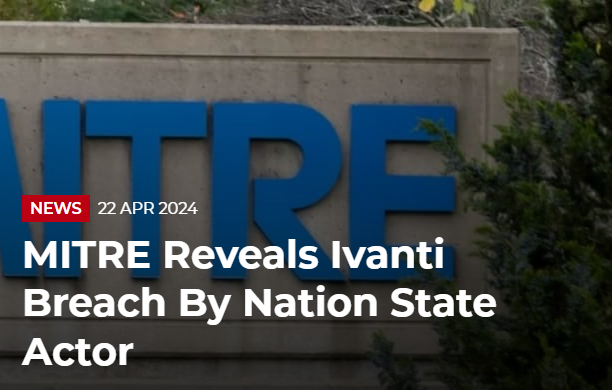 MITRE Reveals Ivanti Breach By Nation State Actor