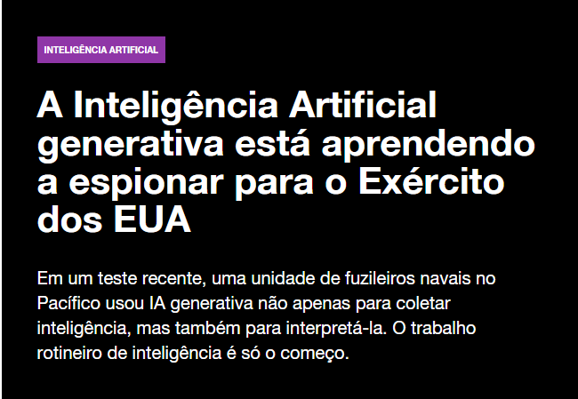 A Inteligência Artificial generativa está aprendendo a espionar para o Exército dos EUA